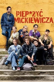 Piep*zyć Mickiewicza eKino TV | Film Online