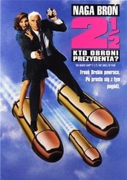 Naga broń 2 1/2: Kto obroni prezydenta? eKino TV | Film Online