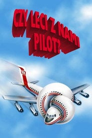 Czy leci z nami pilot? eKino TV | Film Online